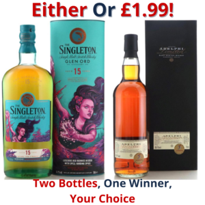 Either Or Singleton of Glen Ord 15 Year Old Natural Cask Strength or Ardnamurchan 2015 Adelphi Selection 6 Year Old | 2650!