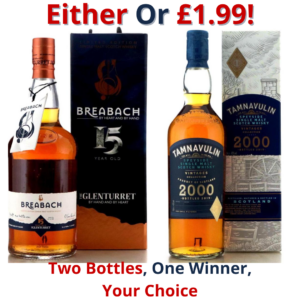 Either Or Glenturret 15 Year Old Breabach or Tamnavulin 2000 Vintages Collection | 2657!
