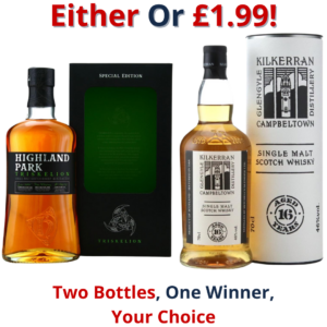 Highland Park Triskelion or Kilkerran 16 Year Old | 2693!