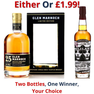 Either Or Glen Marnoch 25 Year Old Speyside Single Malt or Compass Box Delilah's 25th Anniversary | 2725!