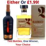 Either Or Ardnamurchan Spirit 2019/AD or Bladnoch The Field - The Dragon Series Iteration I 2754!
