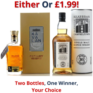 Either Or Kavalan Distillery Reserve or Kilkerran 16 Year Old | 2761!