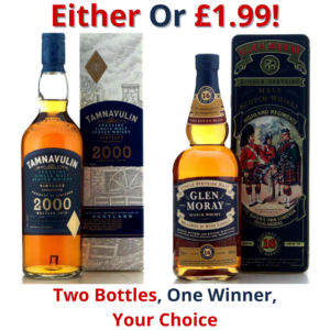 Either Or Tamnavulin 2000 Vintages Collection or Glen Moray 16 Year Old 1990s / The Queen's Own Cameron Highlanders I 2807!