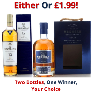 Either Or The Macallan 12 Years Old Double Cask or Glen Marnoch 1988 Distiller's Reserve | 2859!