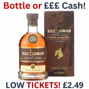 Kilchoman Madeira Cask Matured or £75 Cash? YOU Choose | 3122!
